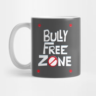 Bully Free Zone Mug